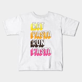 Eat pasta run fasta typography Kids T-Shirt